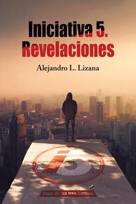 Iniciativa 5: Revelaciones