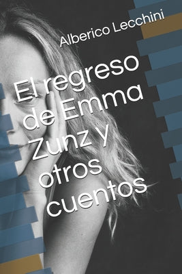 El regreso de Emma Zunz y otros cuentos