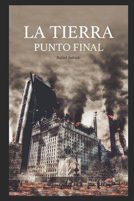 La Tierra. Punto final