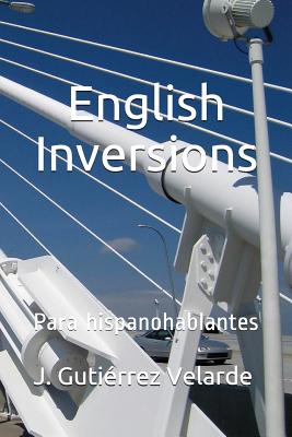 English Inversions: Para hispanohablantes