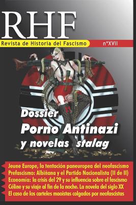 RHF- Revista de Historia del Fascismo XVII: Dossier Porno Antinazi y Novelas Stalag