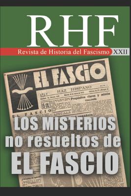 RHF - Revista de Historia del Fascismo: los Misterios no resueltos de El FASCIO