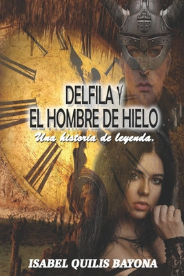 Delfila Y El Hombre de Hielo: Una historia de leyenda