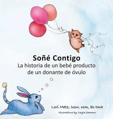 Soñé Contigo: La historia de un bebé producto de un donante de óvulos