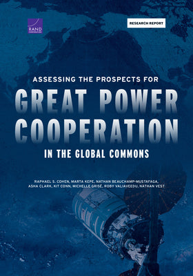 Assessing the Prospects for Great Power Cooperation in the Global Commons