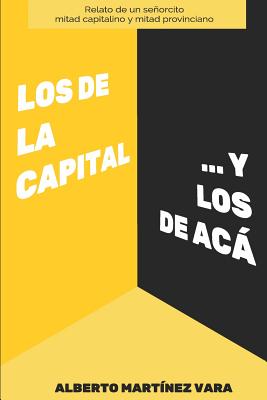 Los de la capital... y los de acá