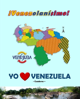 Yo amo Venezuela: ¡Venezolanísimo!