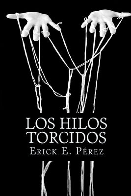 Los hilos torcidos