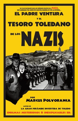 El padre Ventura y el tesoro toledano de los nazis