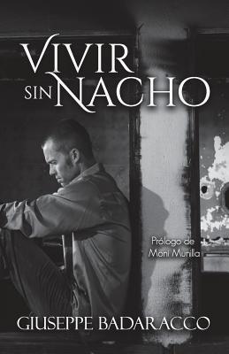 Vivir Sin Nacho