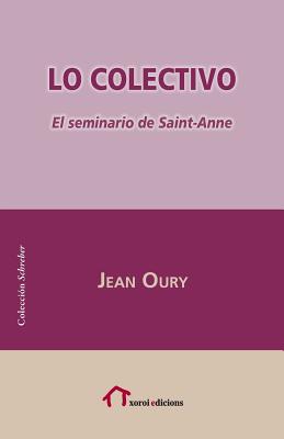 Lo Colectivo: El Seminario de Saint-Anne