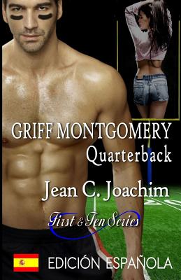 Griff Montgomery, Quarterback (Edicion Espanola)