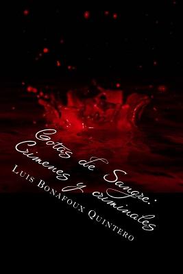 Gotas de Sangre: Crimenes Y Criminales