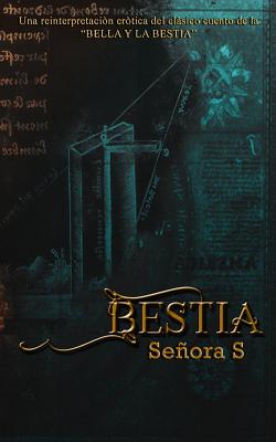 Bestia: Una reinterpretación erótica del clásico cuento de la BELLA Y LA BESTIA