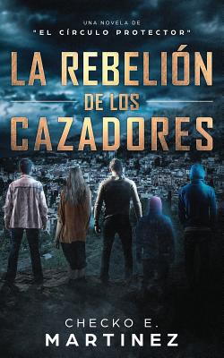 La Rebelión de los Cazadores: Una Novela de Misterio y Suspense Sobrenatural