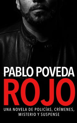 Rojo: Una novela de policías, crímenes, misterio y suspense