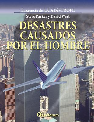 Desastres causados por el hombre