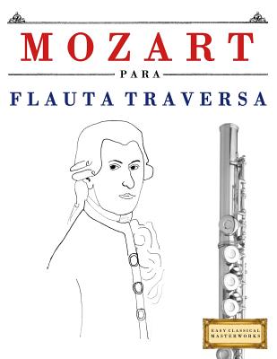 Mozart Para Flauta Traversa: 10 Piezas F