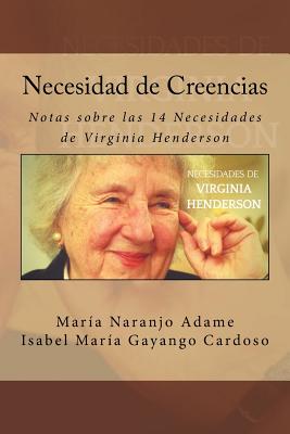 Necesidad de Creencias: Notas sobre las 14 Necesidades de Virginia Henderson