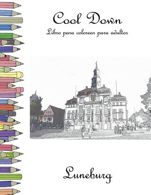 Cool Down - Libro para colorear para adultos: Luneburg