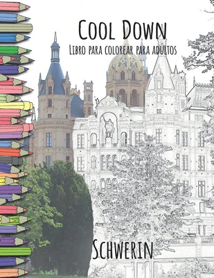 Cool Down - Libro para colorear para adultos: Schwerin