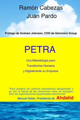 Petra: Transformacion Humana y Digital de una Empresa