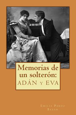 Memorias de un solterón: Adán y Eva