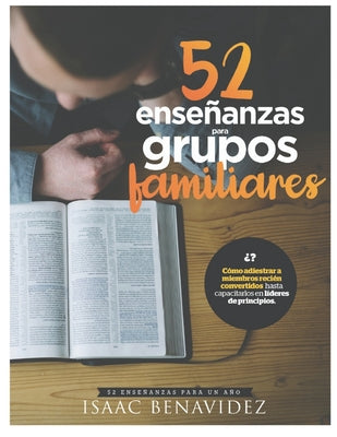 52 Enseñanzas para grupos familiares: Enseñanzas de grupos familiares para un año