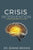 Crisis Intervention: The Neurobiology of Crisis