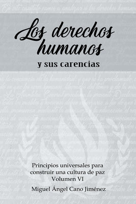 Los Derechos Humanos: y sus carencias