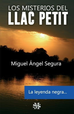 Los misterios del Llac Petit: La leyenda negra