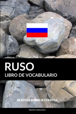 Libro de Vocabulario Ruso: Un Método Basado en Estrategia