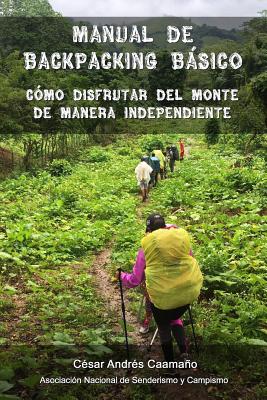 Manual de backpacking básico: Cómo disfrutar del monte de manera independiente