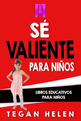 Se Valiente para ninos: Libros educativos para niños