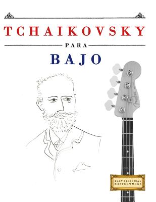 Tchaikovsky Para Bajo: 10 Piezas F