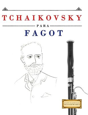 Tchaikovsky Para Fagot: 10 Piezas F