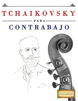 Tchaikovsky Para Contrabajo: 10 Piezas F