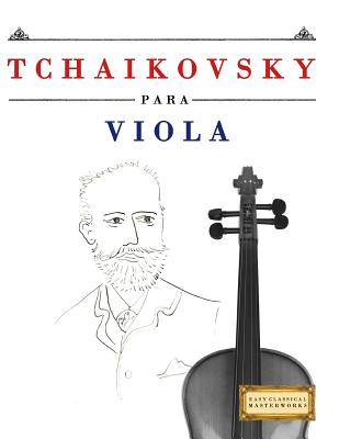 Tchaikovsky Para Viola: 10 Piezas F