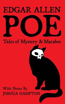 Edgar Allen Poe: Tales of Mystery and Macabre: Illustrated Edition