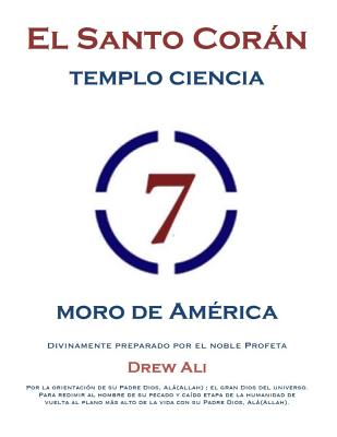 El Santo Koran Del Templo De la Ciencia Moro de America: Holy Koran Circle Seven