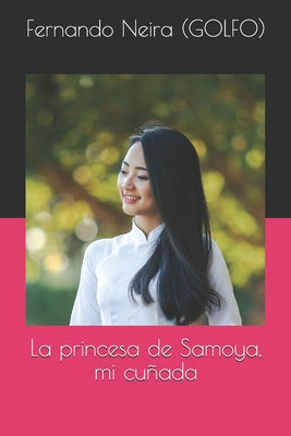 La princesa de Samoya, mi cuñada