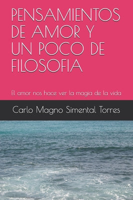 Pensamientos de Amor Y Un Poco de Filosofia: El amor nos hace ver la magia de la vida