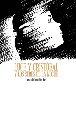 Luce y Cristóbal y los seres de la noche