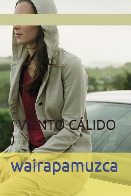 Wairapamuzca Novela: Viento Cálido