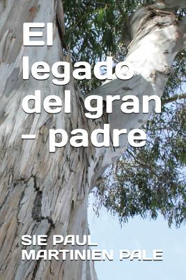 El legado del gran - padre