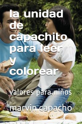 La unidad de capachito: valores para leer y colorear