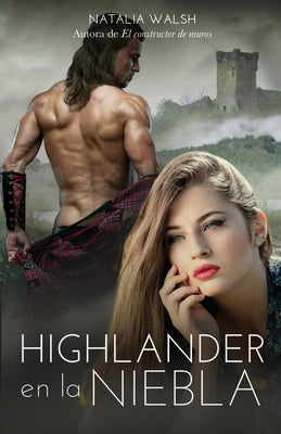 Highlander en la niebla: Amor, romance y aventuras en Escocia