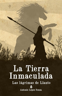 La Tierra Inmaculada: Las lágrimas de Llanto, IV