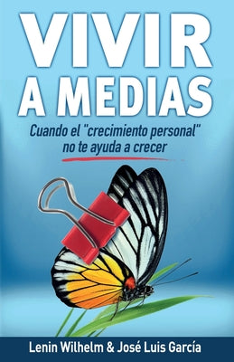 Vivir a Medias: Cuando el 