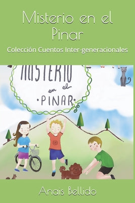 Misterio en el Pinar: Colección Cuentos Inter-generacionales